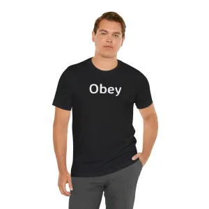 Unisex Jersey Short Sleeve Tee - "Obey"